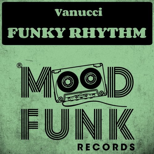 Vanucci - Funky Rhythm (Original Mix)