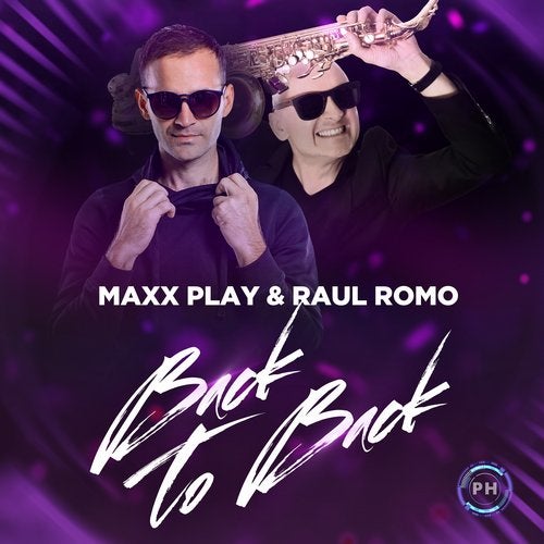 Maxx Play feat. Raul Romo - Back To Back (Original Mix)