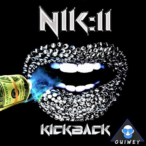 NIK11 feat. Ouiwey - Kickbасk  (Scotty Boy & Luca Debonaire Remix)