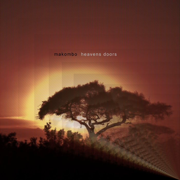 Makombo - Heavens Doors (Original Mix)
