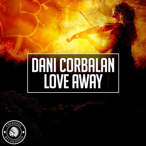 Dani Corbalan - Love Away (Original Mix)