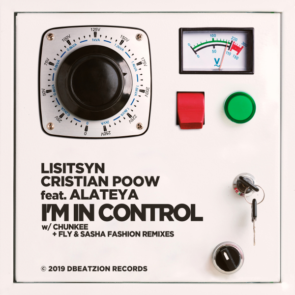 Lisitsyn, Cristian Poow feat. Alateya - I'm In Control (Chunkee Remix)