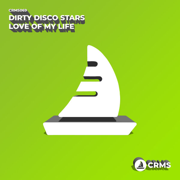 Dirty Disco Stars - Love Of My Life