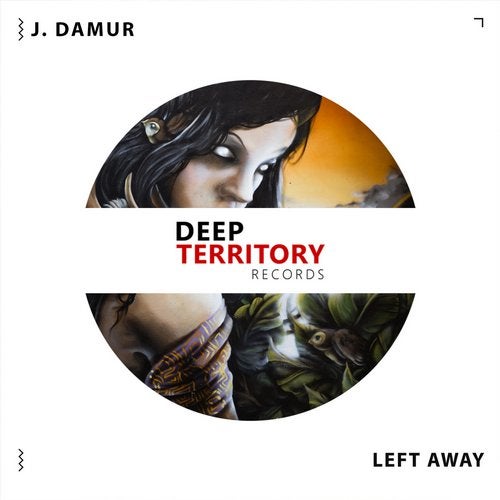 J. Damur - Left Away (Original Mix)