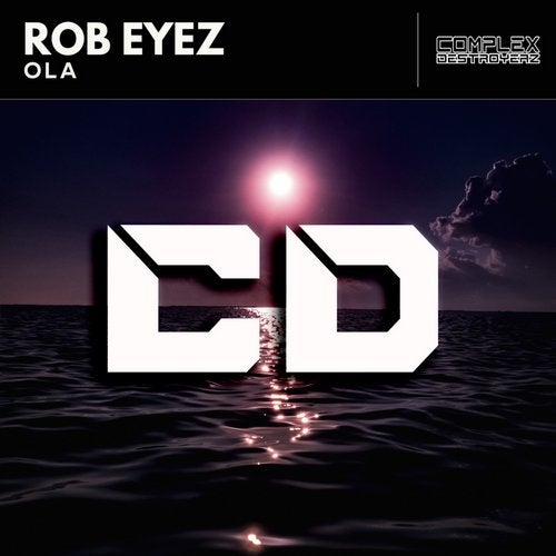 Rob Eyez - Ola (Original Mix)