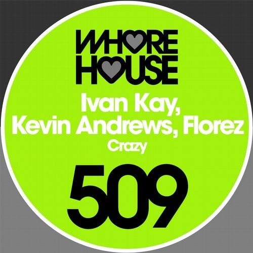 Kevin Andrews, Ivan Kay, Fiorez - Crazy (Original Mix)