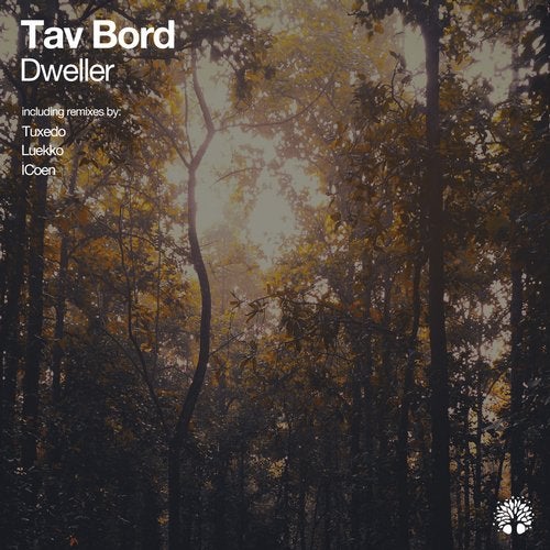 Tav Bord - Dweller (Tuxedo Remix)