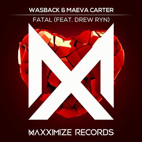 Wasback & Maeva Carter feat. Drew Ryn - Fatal (Extended Mix)