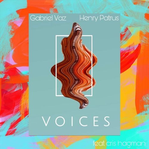 Gabriel Vaz - Voices (feat. Henry Patrus)