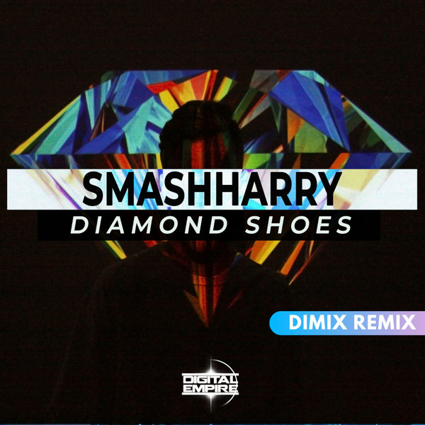 Smashharry - Diamond Shoes (Dimix Remix)