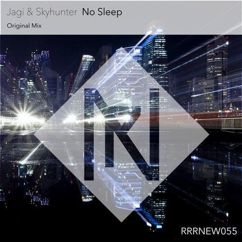 Jagi & Skyhunter - No Sleep (Original Mix)