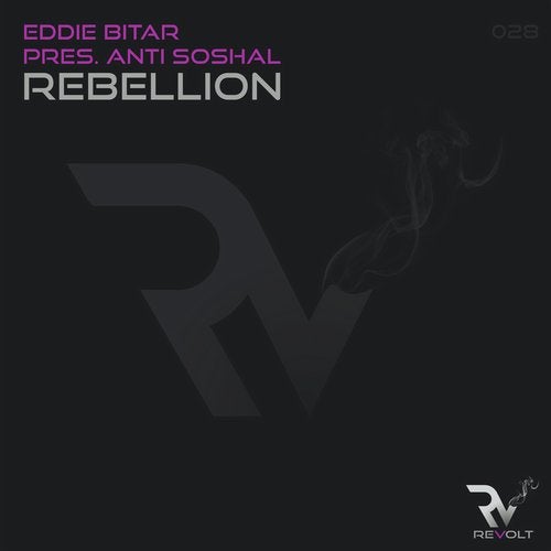 Eddie Bitar Pres. Anti Soshal - Rebellion (Original Mix)