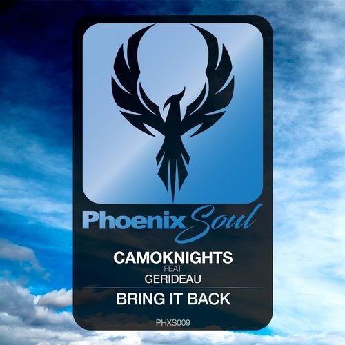 Camoknights, Gerideau - Bring It Back (Original Mix)