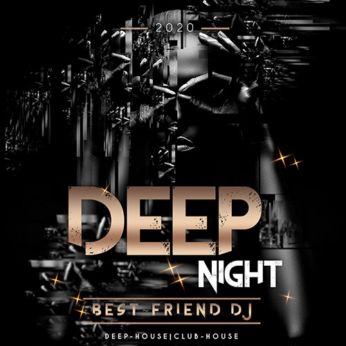 Best-Friend DJ - Deep Night 2020