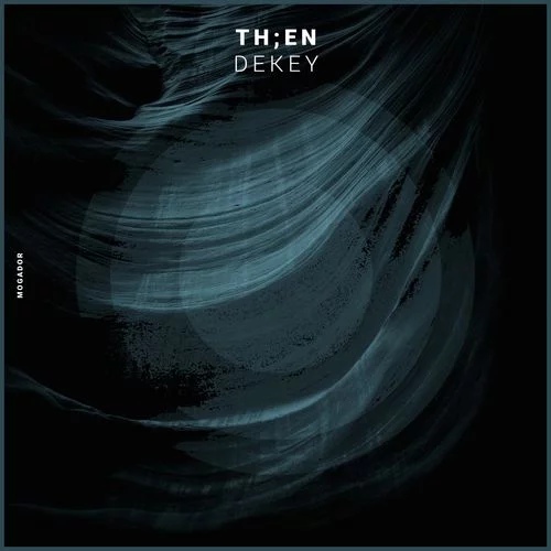 TH;EN - Dekey (Original Mix)