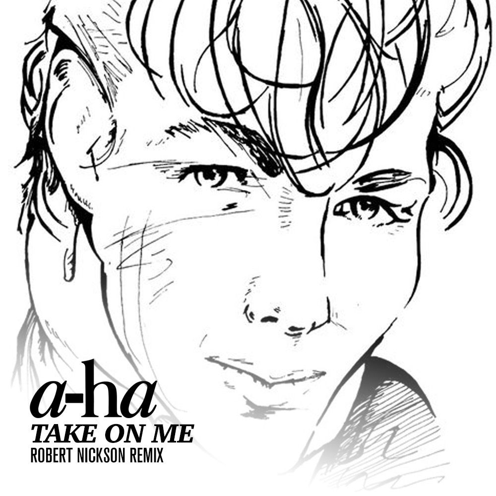 A-ha - Take On Me (Robert Nickson Remix)