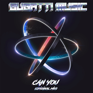 Bugatti Music - Can You (Original Mix)