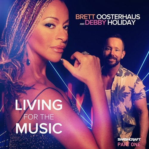 Brett Oosterhaus & Debby Holiday - Living For The Music (Luca Debonaire Omerta Mix)