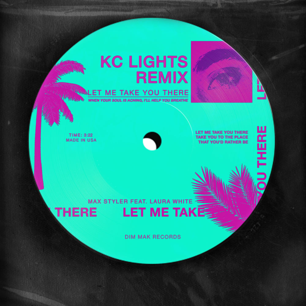 Max Styler & Laura White - Let Me Take You There (KC Lights Extended Remix)