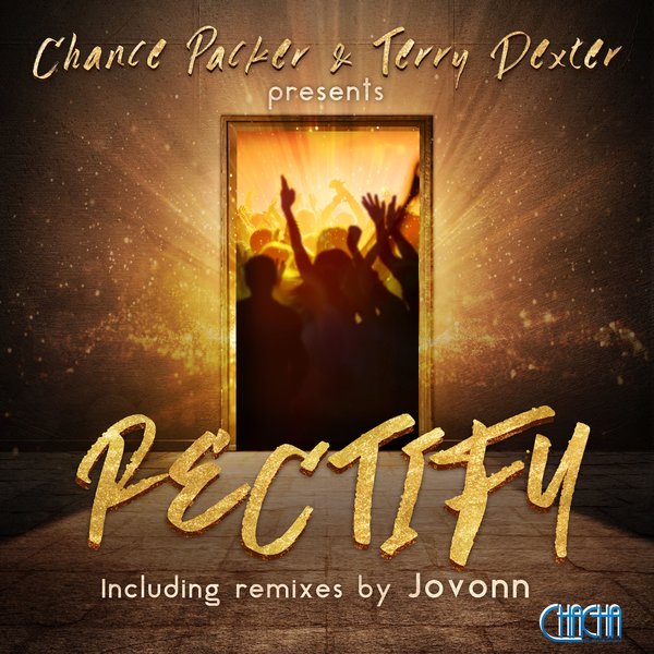 Chance Packer, Terry Dexter - Rectify (Dance Mix)