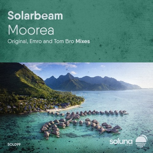 Solarbeam - Moorea (Tom Bro Remix)