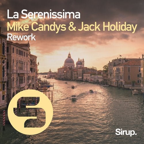 Mike Candys, Jack Holiday - La Serenissima (Extended Rework)