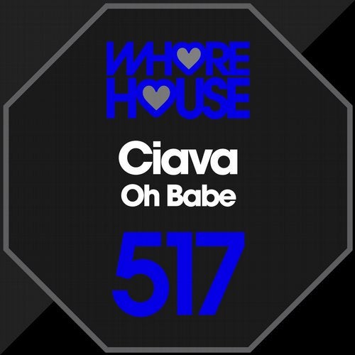 Ciava - Oh Babe (Original Mix)