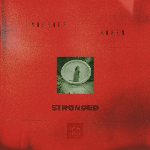 HRRSN, Underher - Stranded (Original Mix)