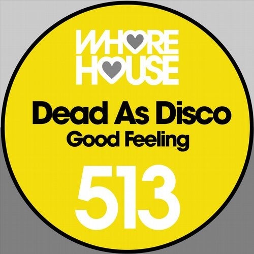 Dead as Disco - Good Feeling (Original Mix)