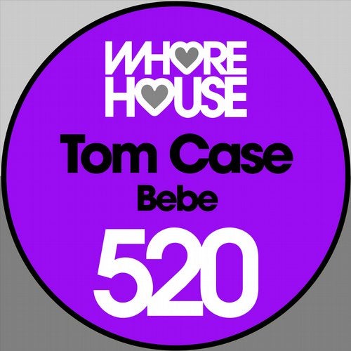 Tom Case - Bebe (Original Mix)