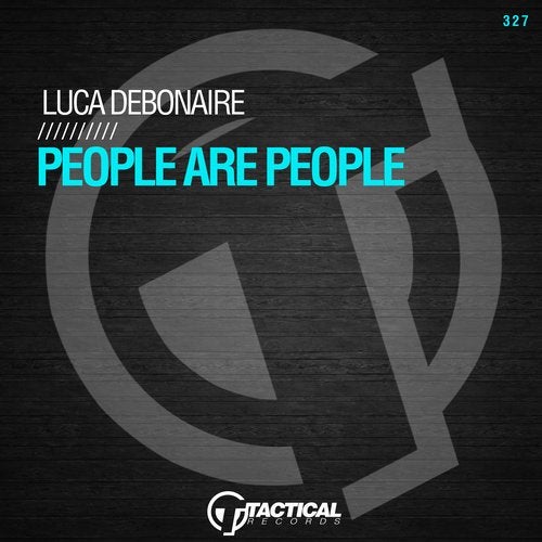 Luca Debonaire - People Are People (Original Mix)