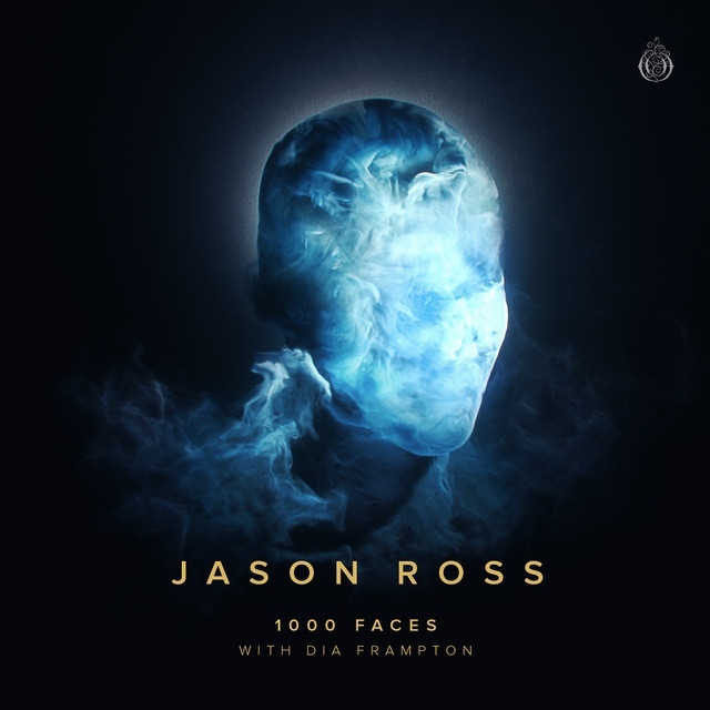 Jason Ross & Dia Frampton - 1000 Faces (Original Mix)