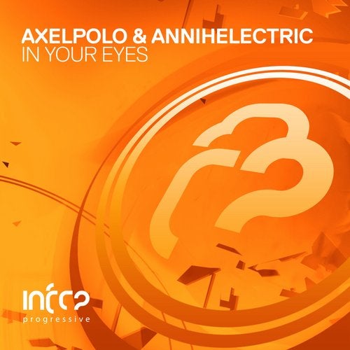 AxelPolo & AnnihElectric - In Your Eyes (Extended Mix)