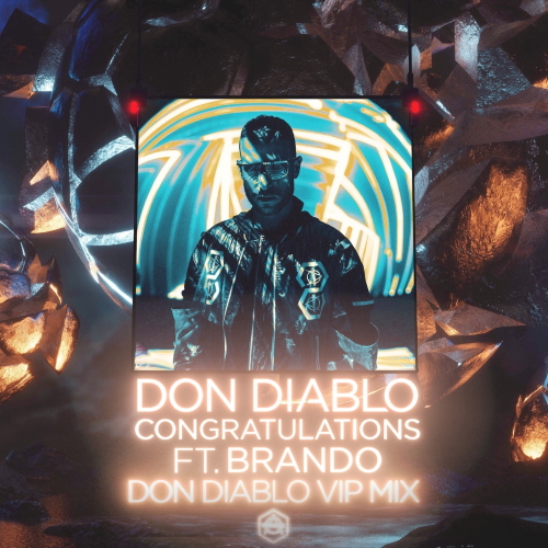 Don Diablo & Brando - Congratulations (Don Diablo Extended VIP Mix)