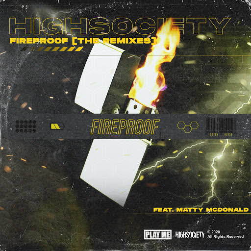 HIGHSOCIETY feat. Matty McDonald - Fireproof (Tobax Remix)