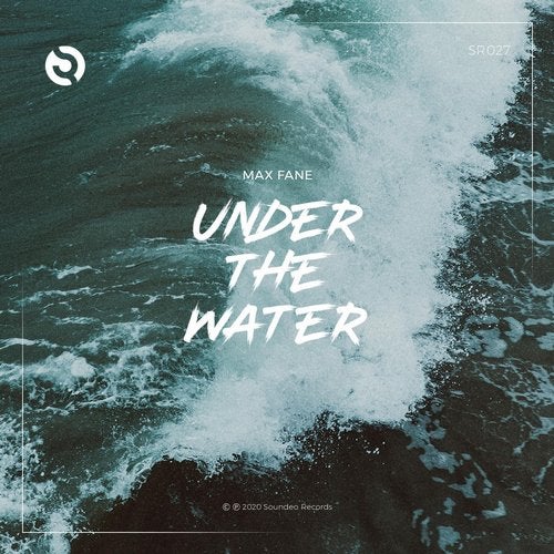 Max Fane - Under The Water (Original Mix)