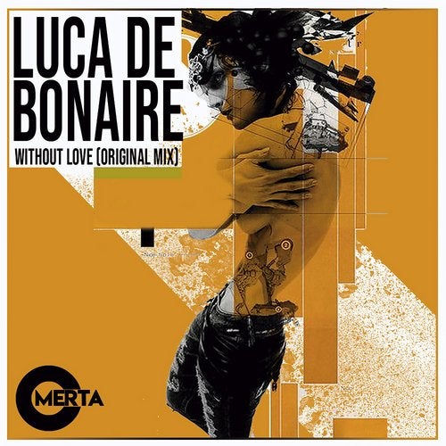 Luca Debonaire - Without Love (Original Mix)