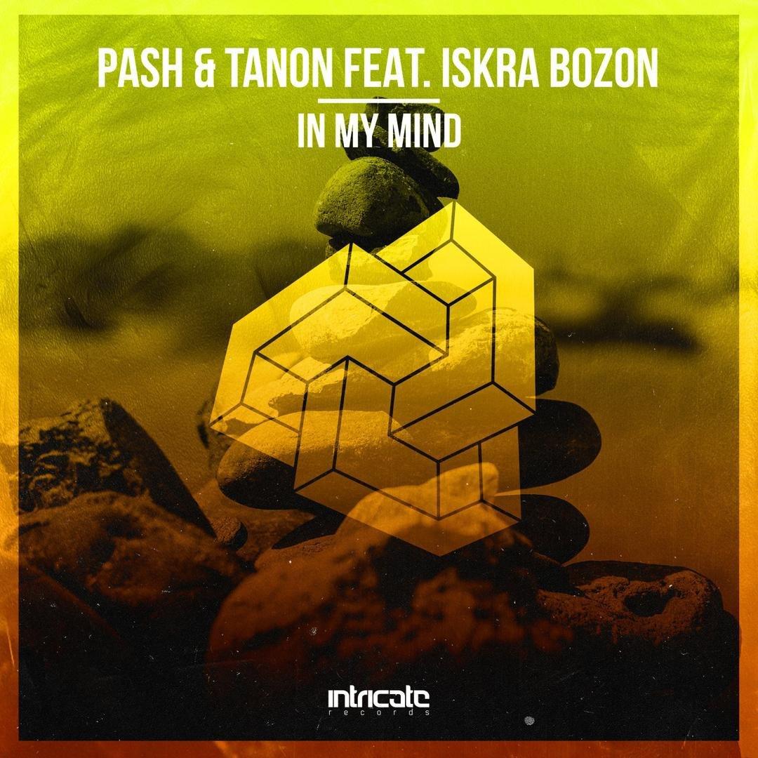 Pash & Tanon feat. Iskra Bozon - In My Mind (Dub Mix)