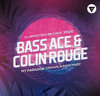 Bass Ace, Colin Rouge - My Paradise (Extended Mix)