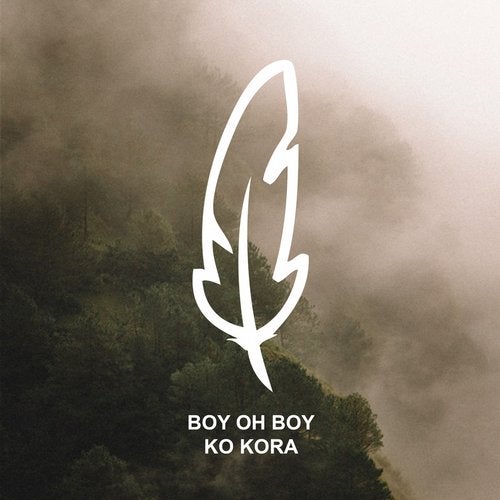 Boy Oh Boy - Ko Kora (Original Mix)