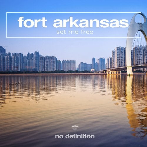 Fort Arkansas - Set Me Free (Original Club Mix)
