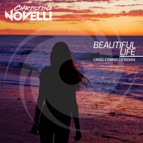 Christina Novelli - Beautiful Life (Craig Connelly Extended Remix)