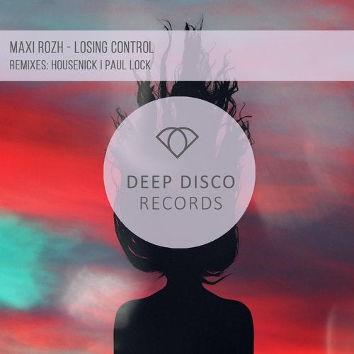 Maxi Rozh - Losing Control (Original Mix)