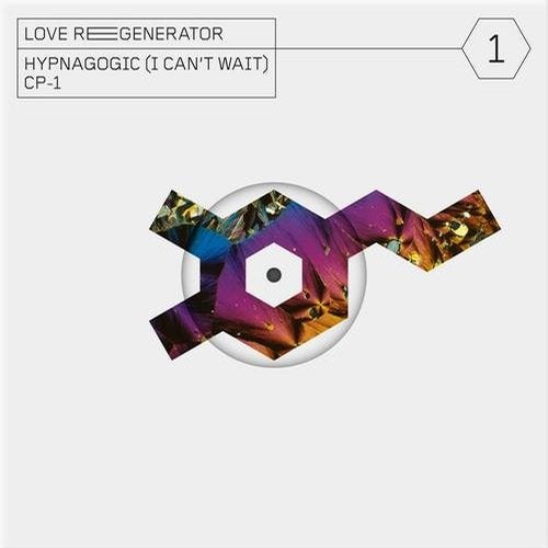 Love Regenerator - CP-1 (Original Mix)