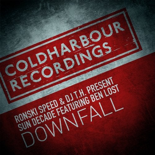 Ronski Speed & DJ T.H. Pres Sun Decade Feat. Ben Lost - Downfall (Extended Mix)