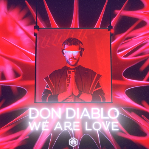 Don Diablo - We Are Love (Extended Mix)