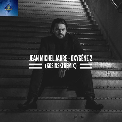 Jean-Michel Jarre - Oxygene 2 (Kosinski Remix)