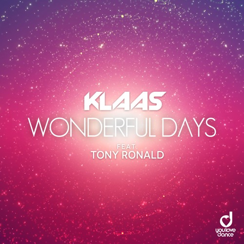 Klaas & Tony Ronald - Wonderful Days (Extended Mix)