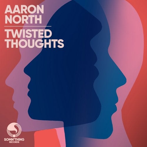 Aaron North - Twisted Thoughts (Original Mix)