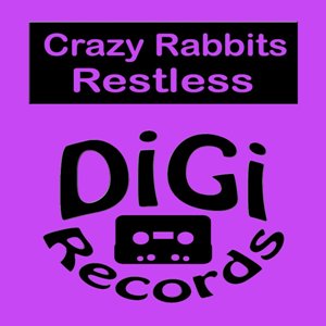 Crazy Rabbits - Restless (Original Mix)